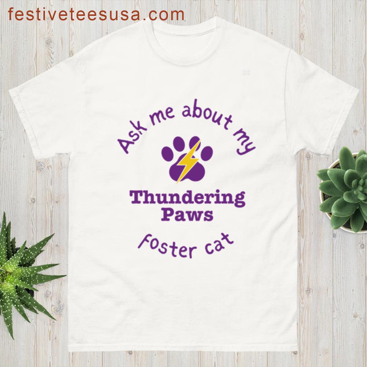 Ask Me About My Foster Cat Apparel T-shirt