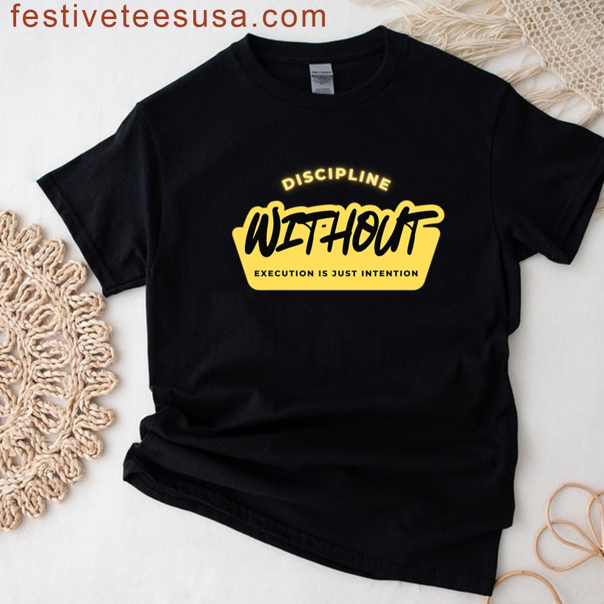 Discipline Intention Graphic T-shirt