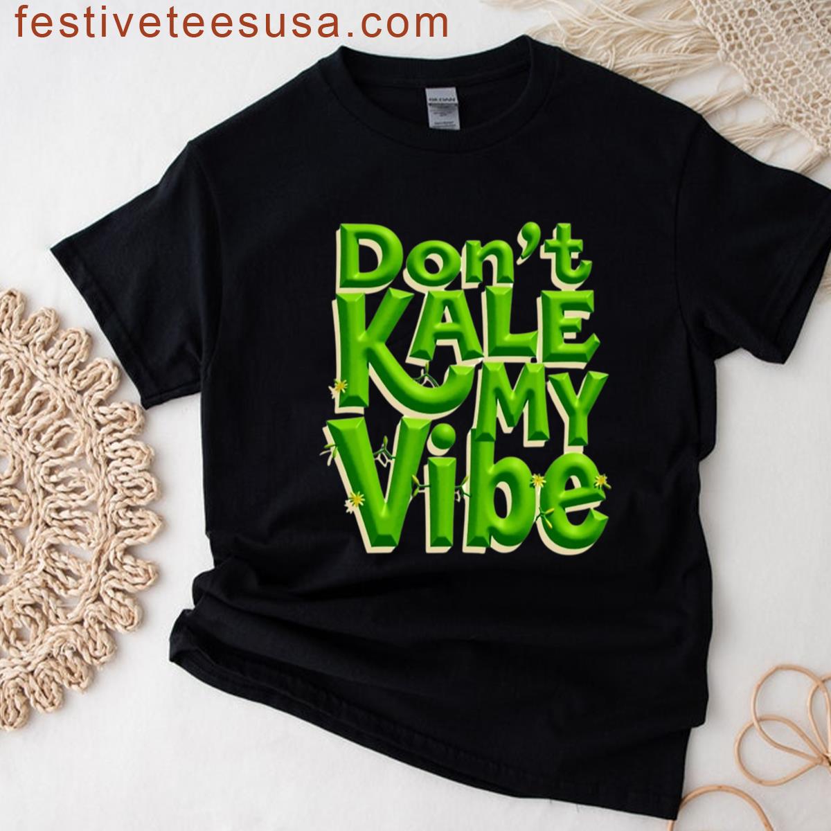 Dont Kale Vibe Casual Top T-shirt