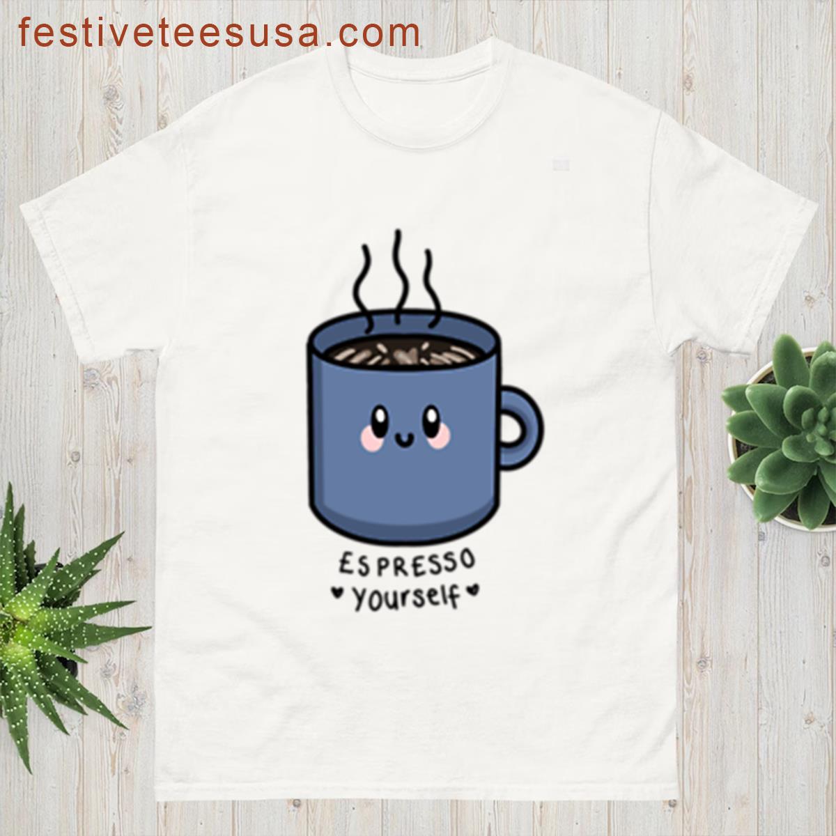 Espresso Yourself Casual T-shirt