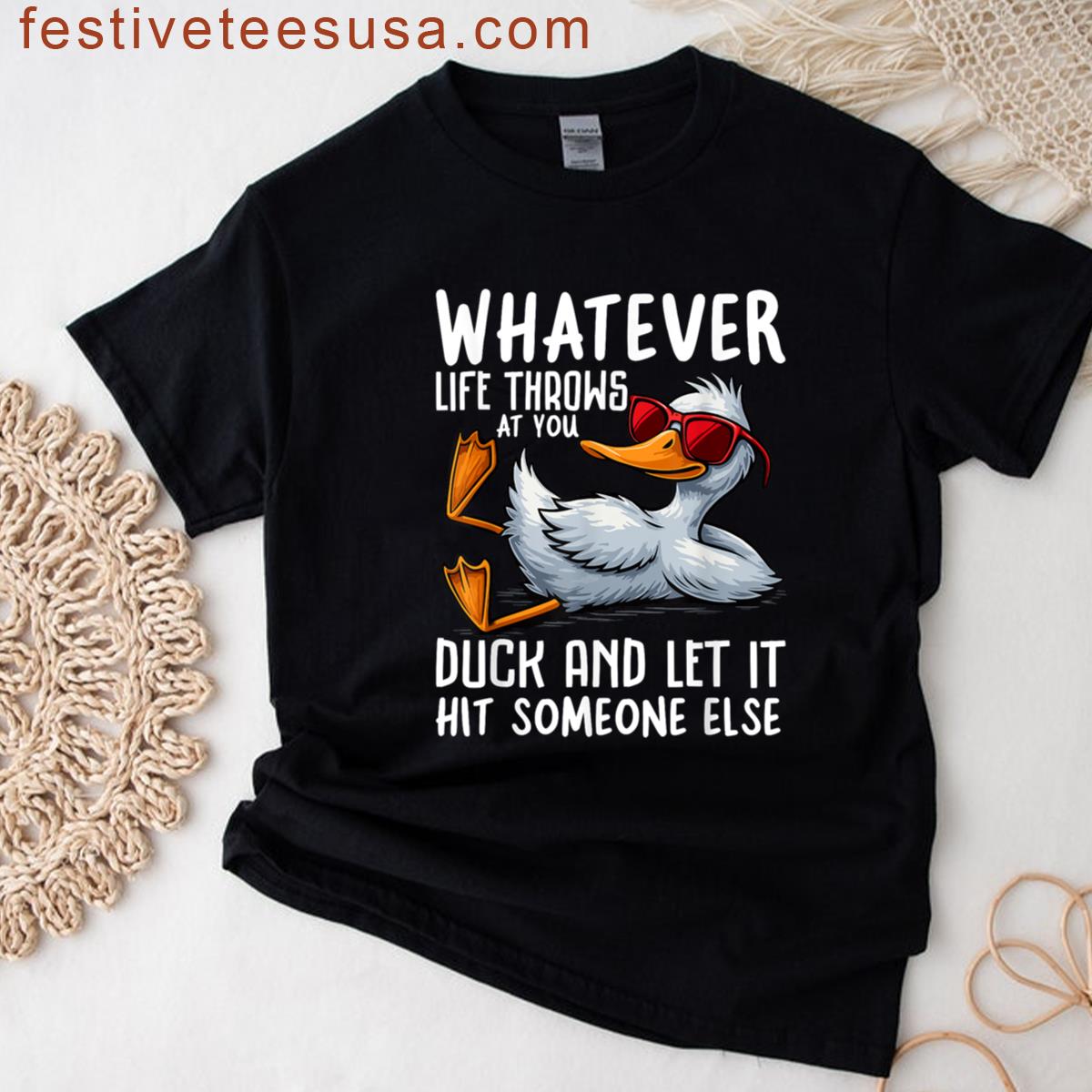 Funny Duck Quote For Everyone T-shirt
