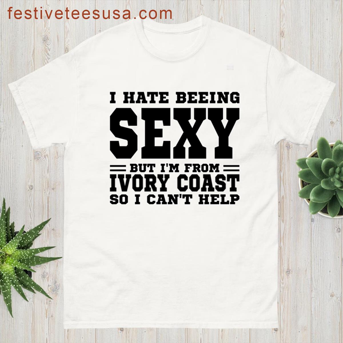 I Hate Beeing Sexy Graphic T-shirt