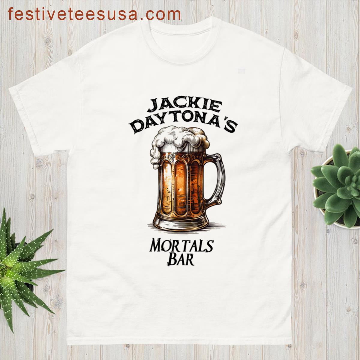 Jackie Daytonas Human Bar Funny T-shirt