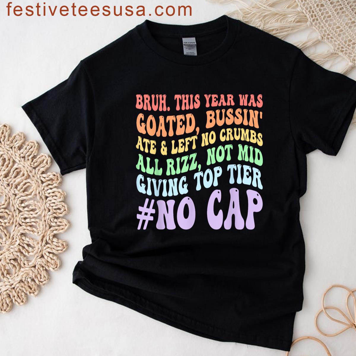 Bruh This Year Was Goated No Cap Funny Last Day Of School T-shirt