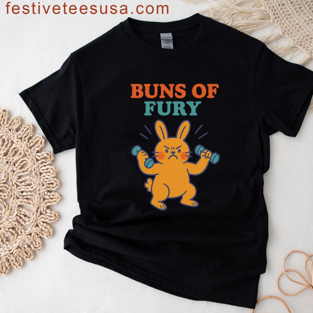 Buns Of Fury T-shirt