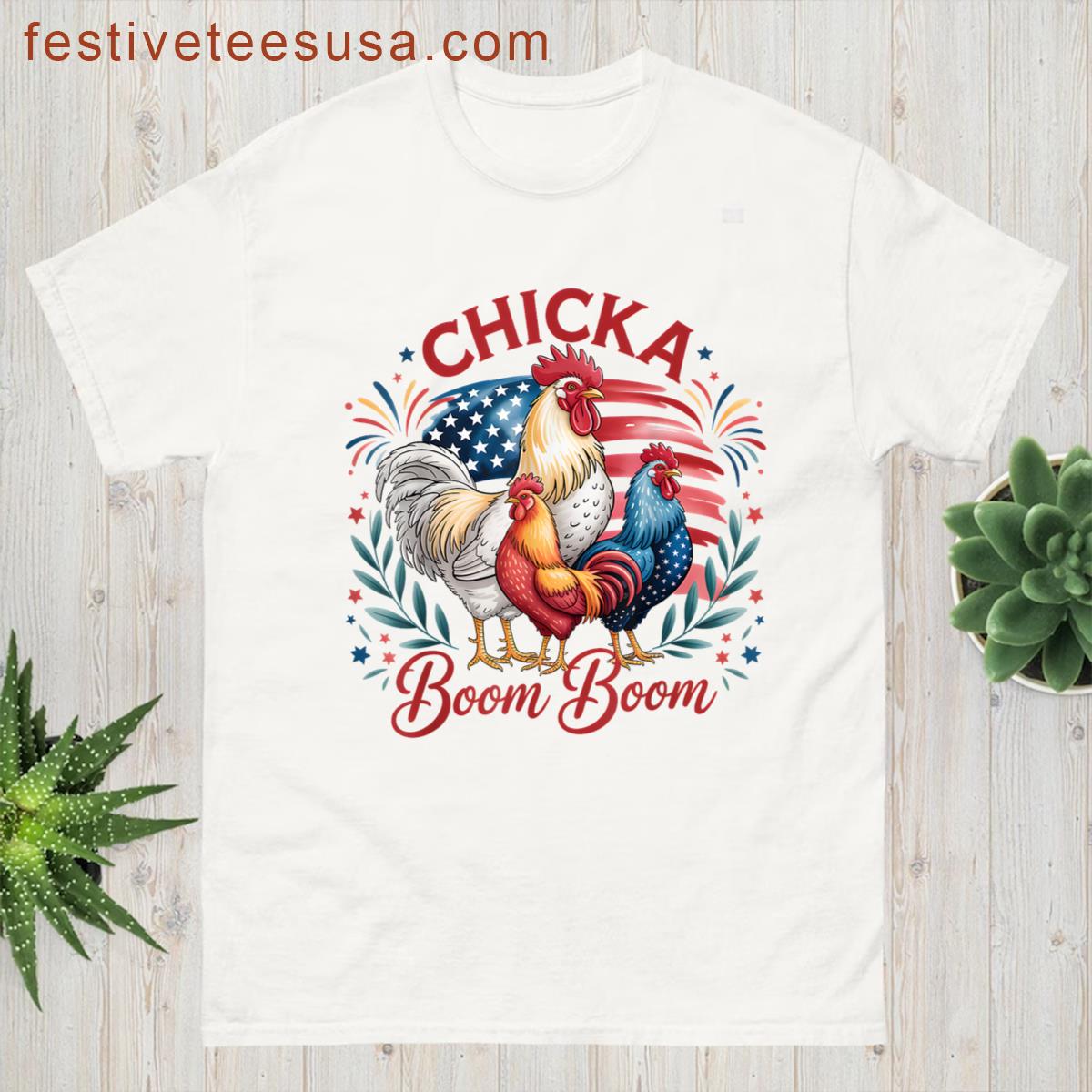 Chicka Boom Boom Usa 4th Of July Patriotic Chicken Farmer T-shirt