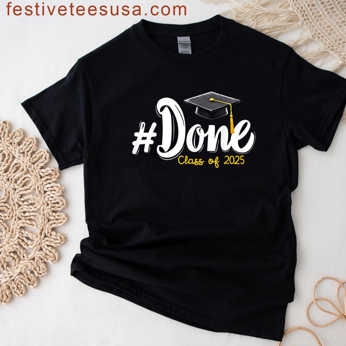 Class Of 2025 Done Graduation For Him Her Women Men T-shirt