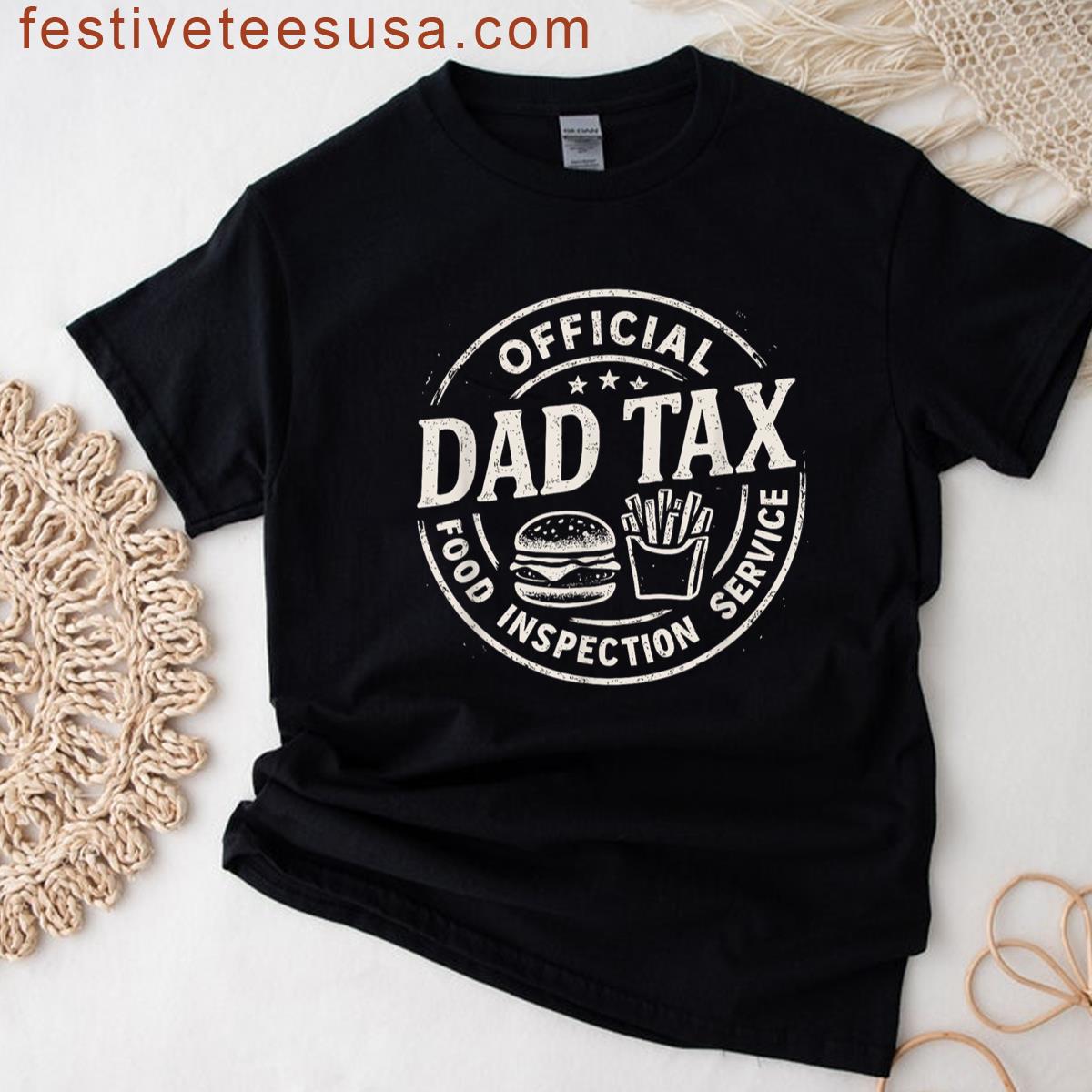 Dad Tax Funny Papa Daddy Fathers Day T-shirt