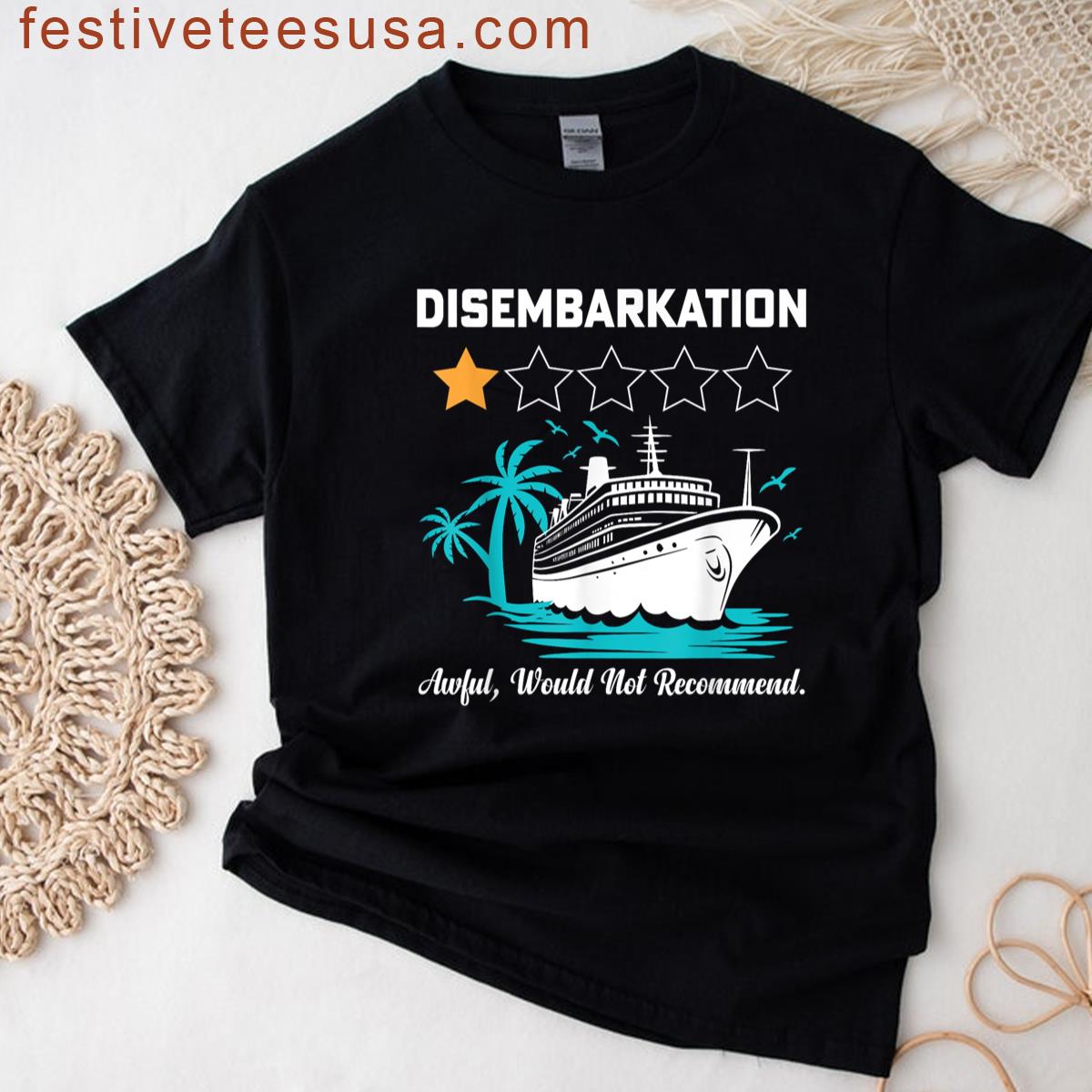 Disembarkation Awful Would Not Recommend Funny Cruise Ship T-shirt