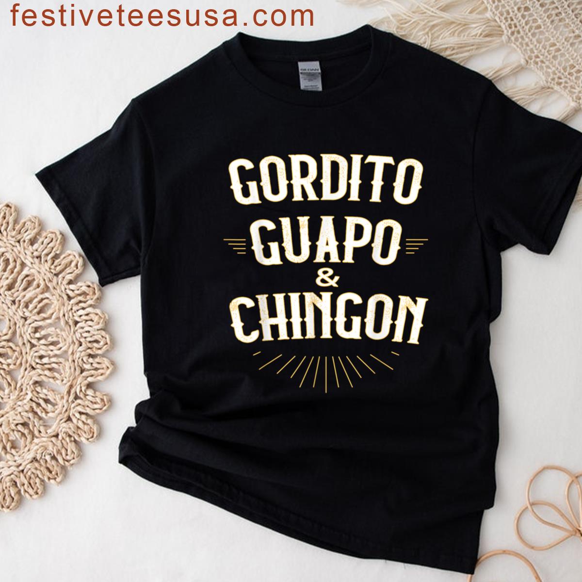 Gordito Guapo Chingon T-shirt