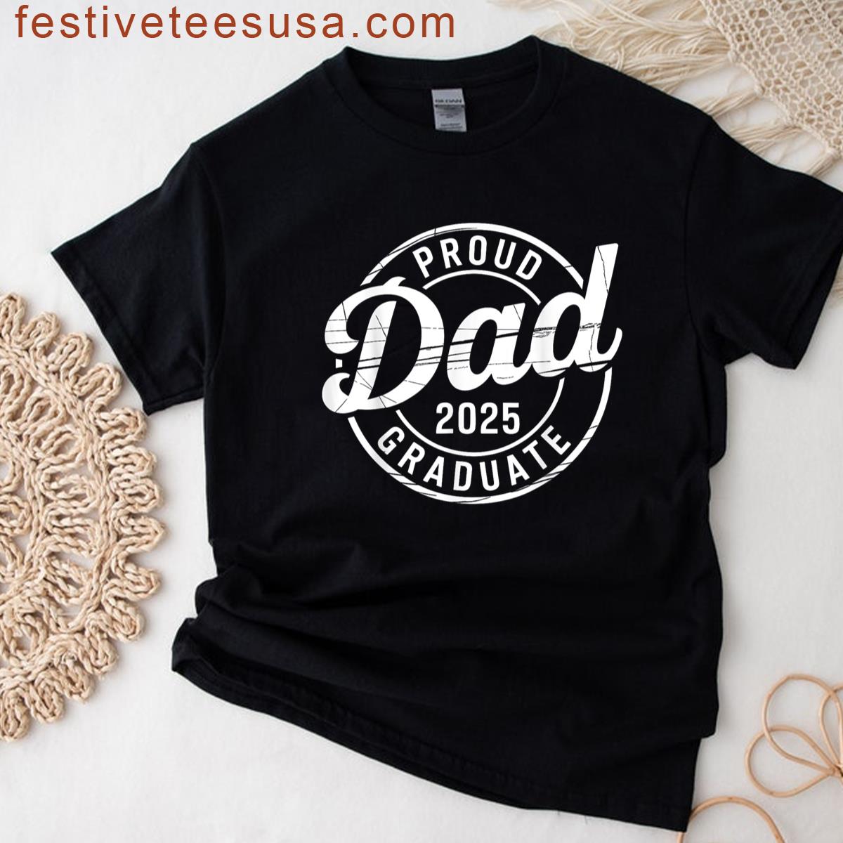 Graduate Senior Dad 25 Graduation Proud Dad Of 2025 T-shirt
