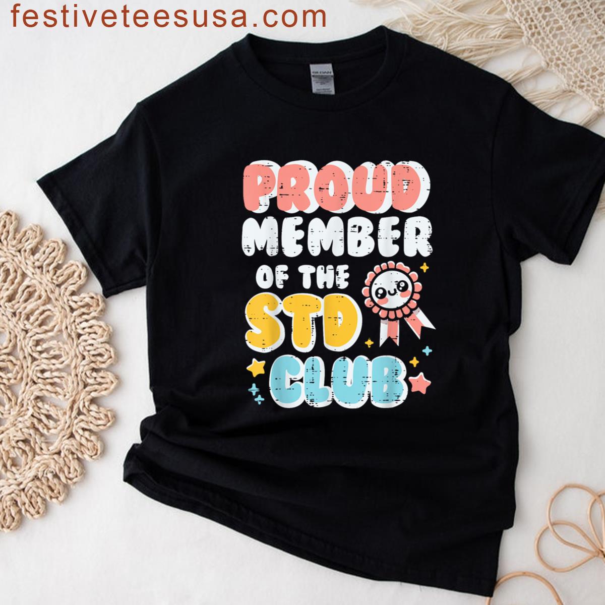 Inappropriate Proud Member Of Club Humor Joke Men Women T-shirt