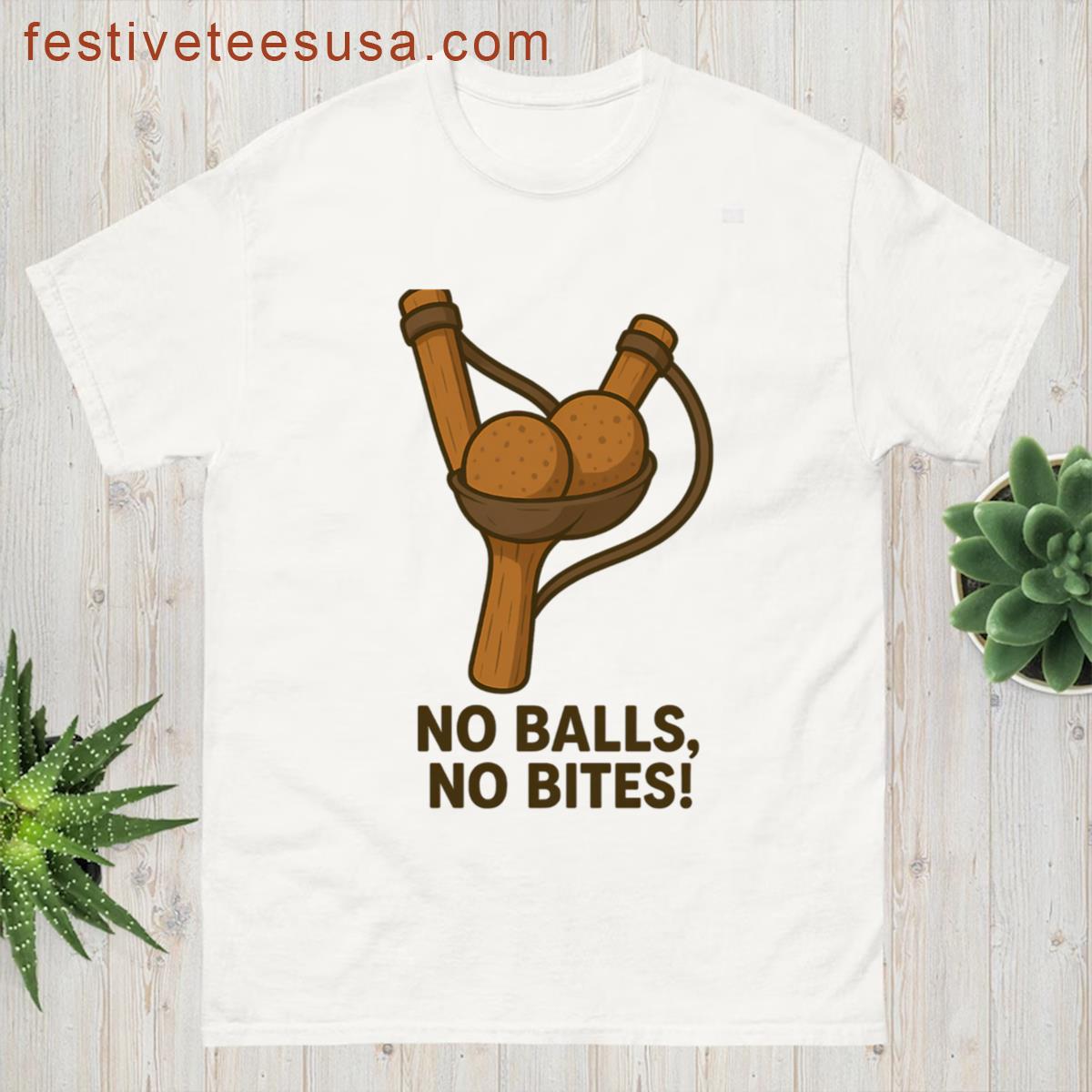 No Balls No Bites T-shirt