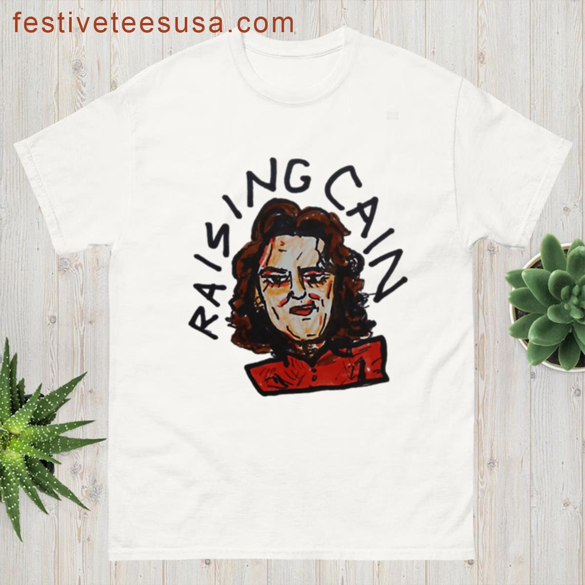 Raising Cain T-shirt