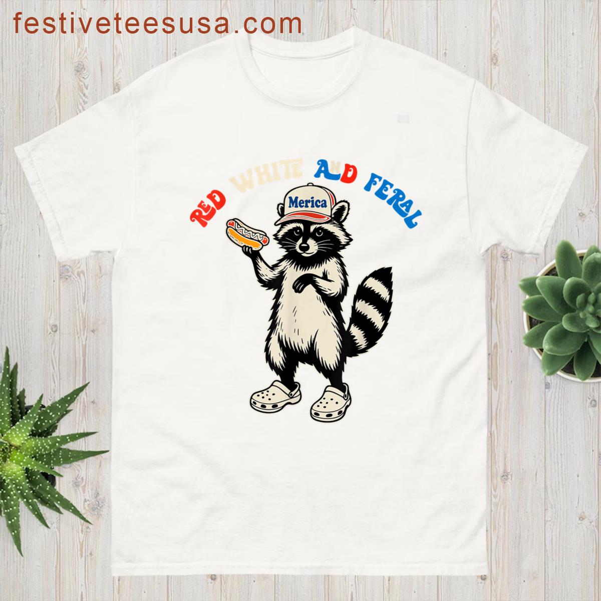 Red White And Feral Funny Cute Raccoon 4th Of July Patriotic T-shirt