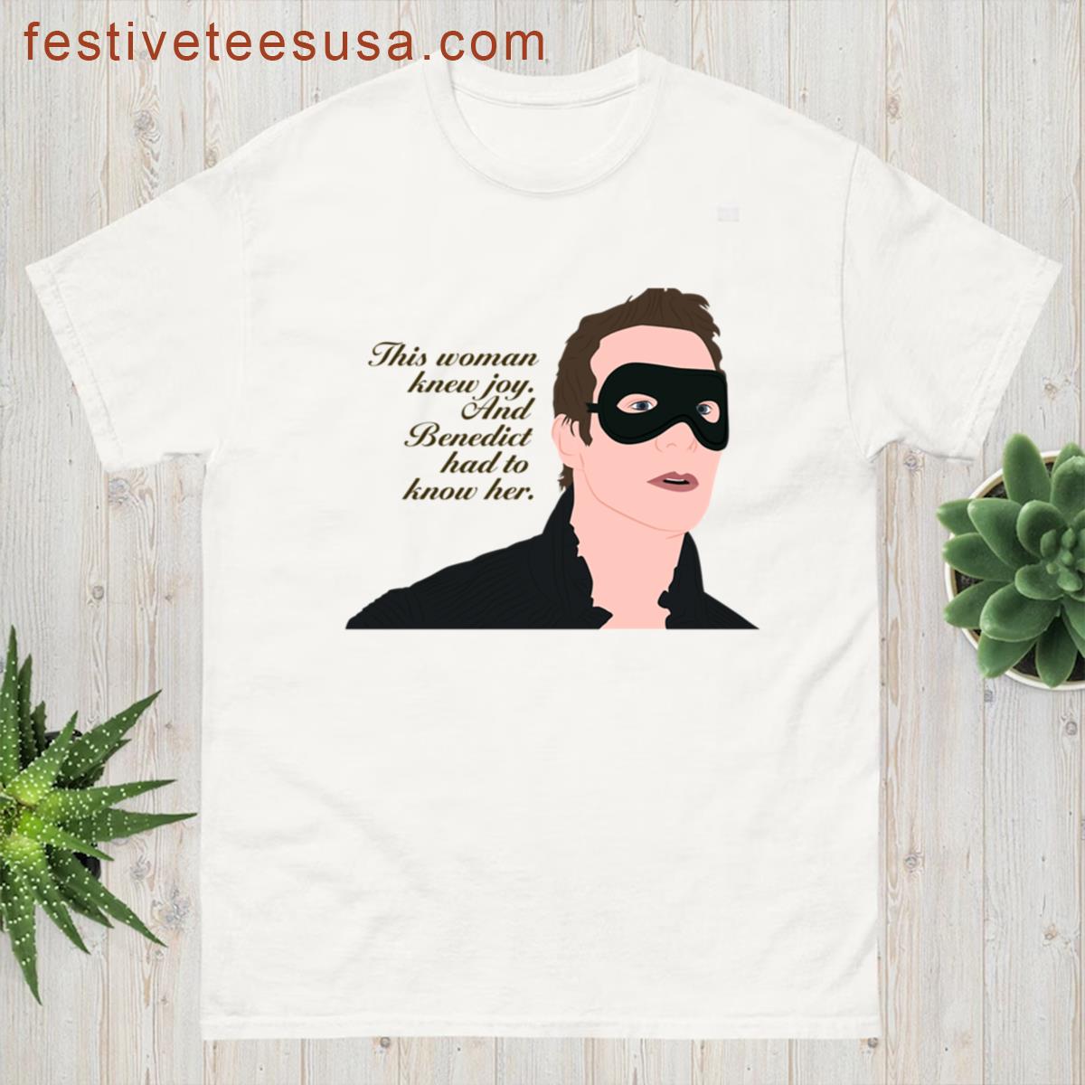 This Woman Knew Joy And Benedict Had To Know Her Bridgerton Masquerade Ball Quote Netflix T-shirt
