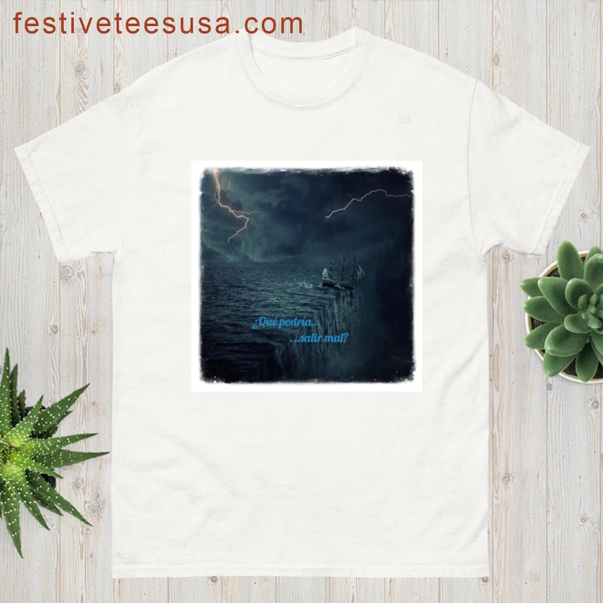What Could Go Wrong T-shirt