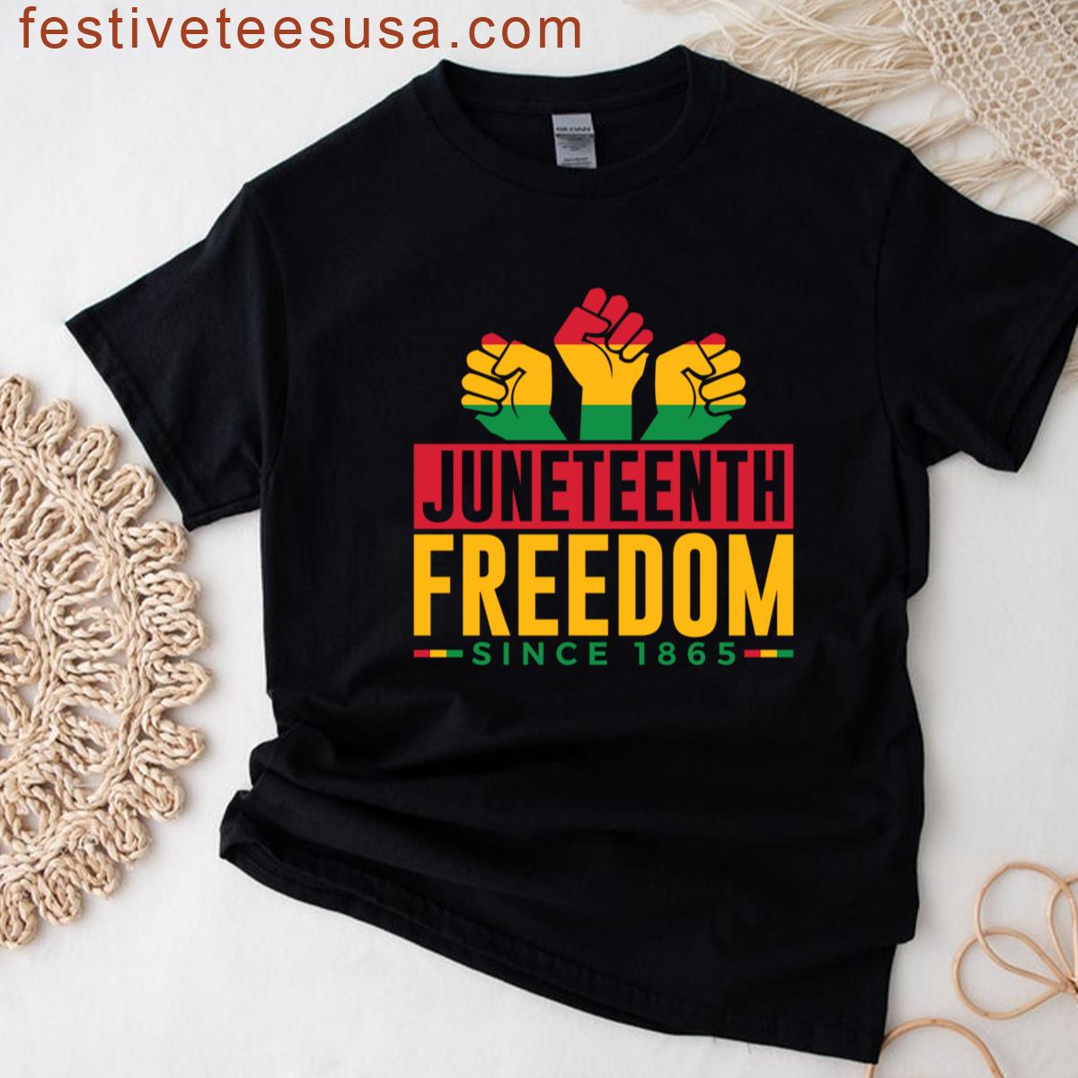 Junteenth Freedom Since 1865 T-shirt