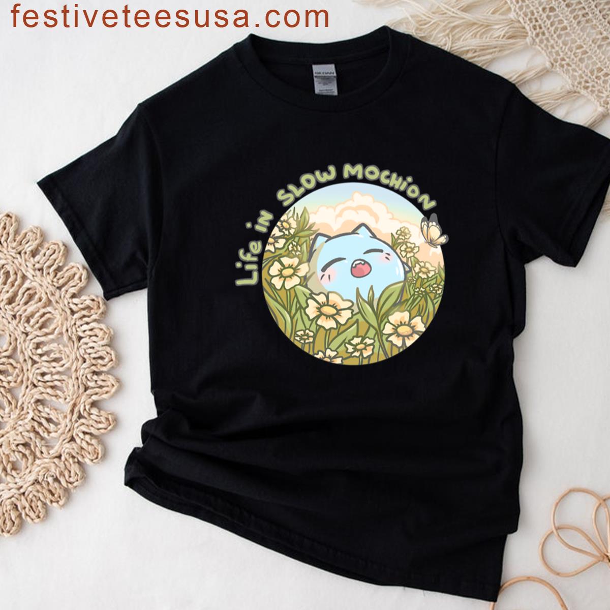 Life In Slow Mochion T-shirt