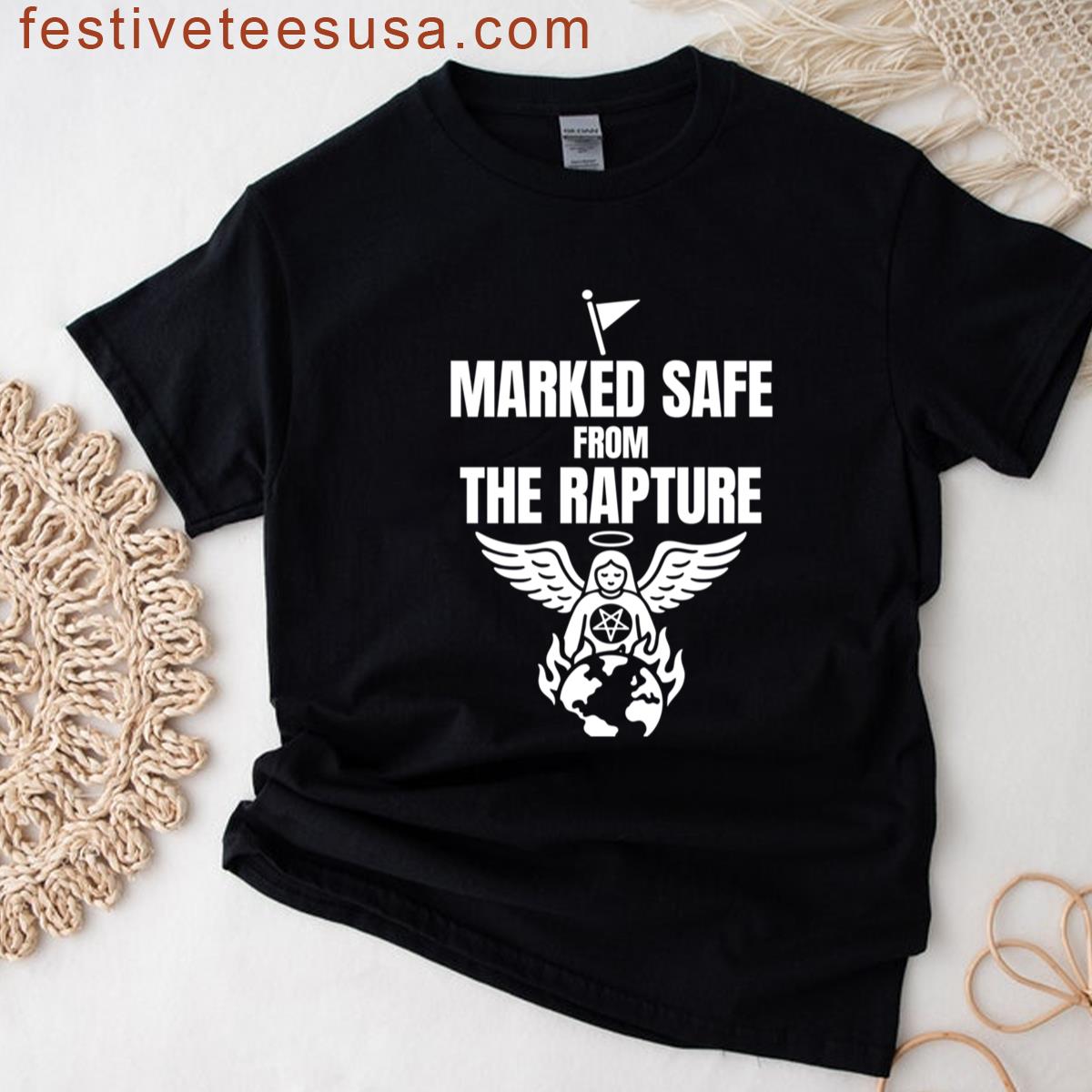Marked Safe From The Rapture T-shirt