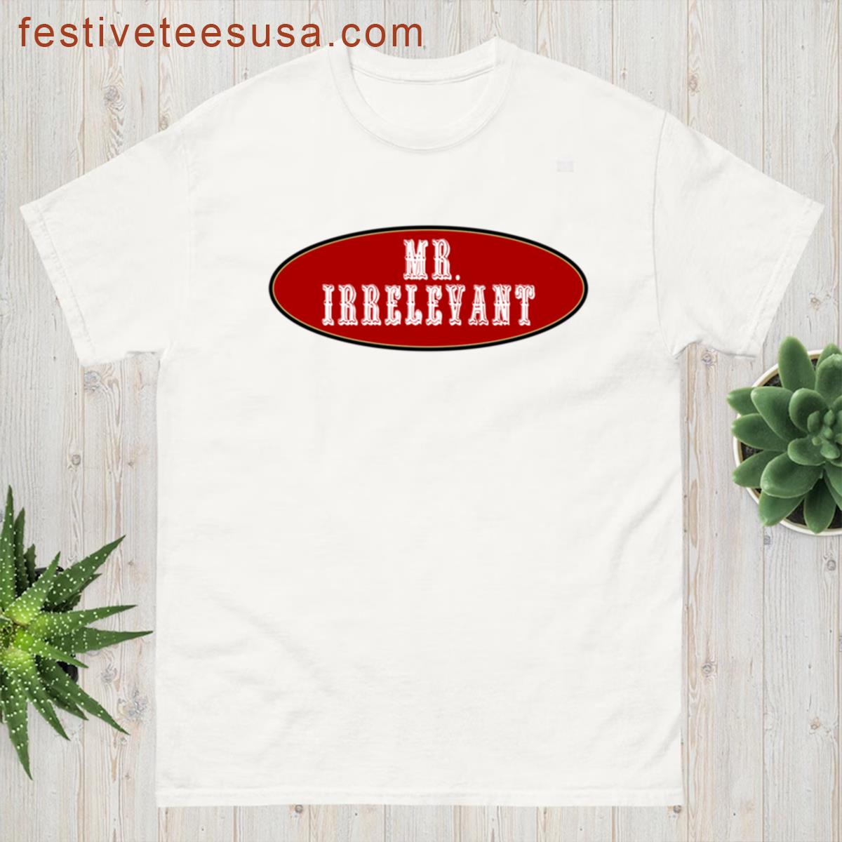 Mister Irrelevant 262 T-shirt