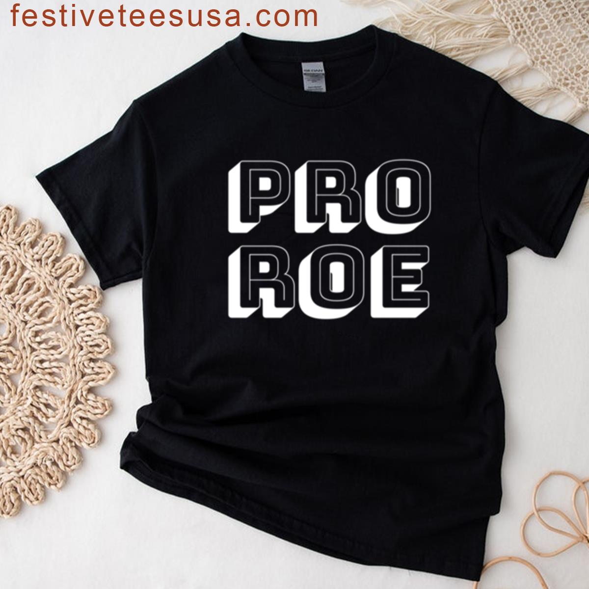 Pro Roe White T-shirt