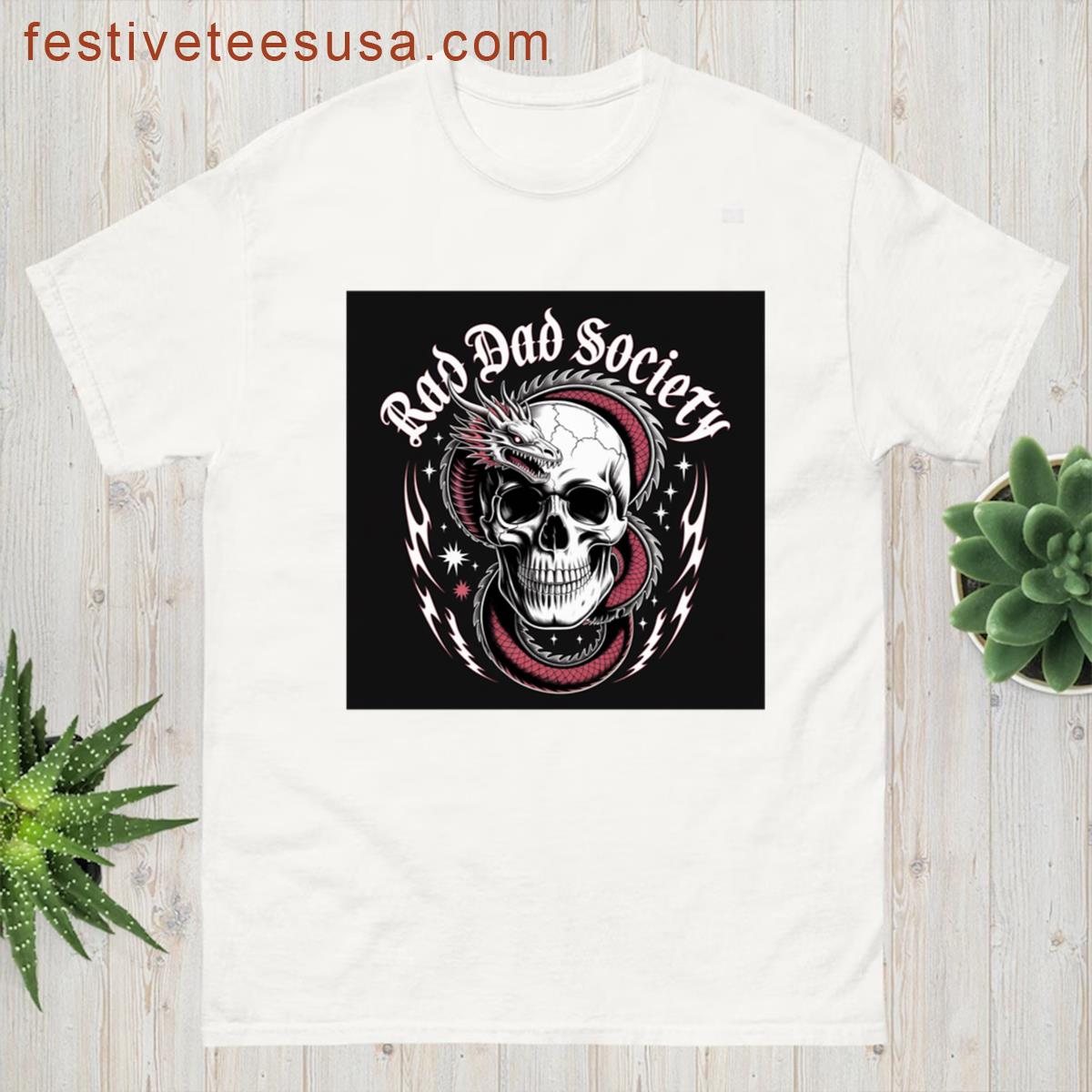 Rad Dad Society For Rad Dads Only T-shirt