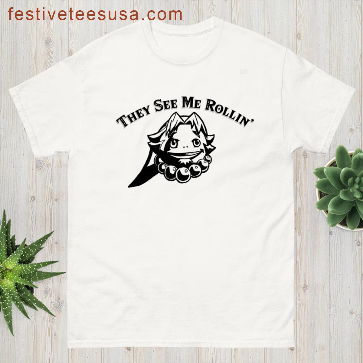 They See Me Rollin T-shirt