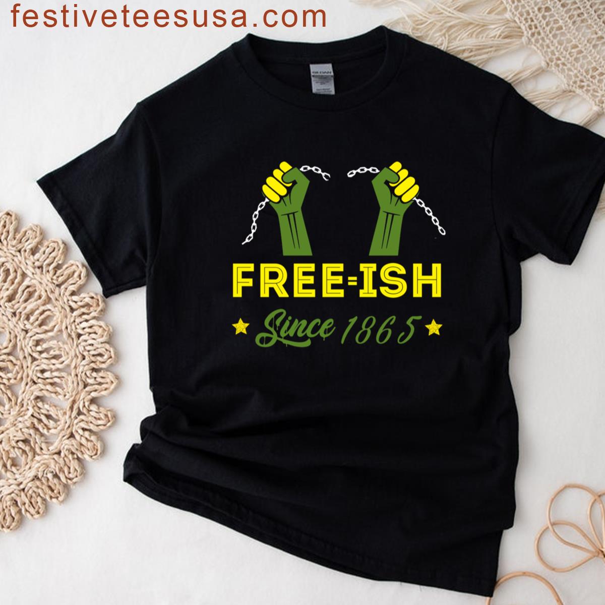 Young Black Free Ish Since 1865 T-shirt