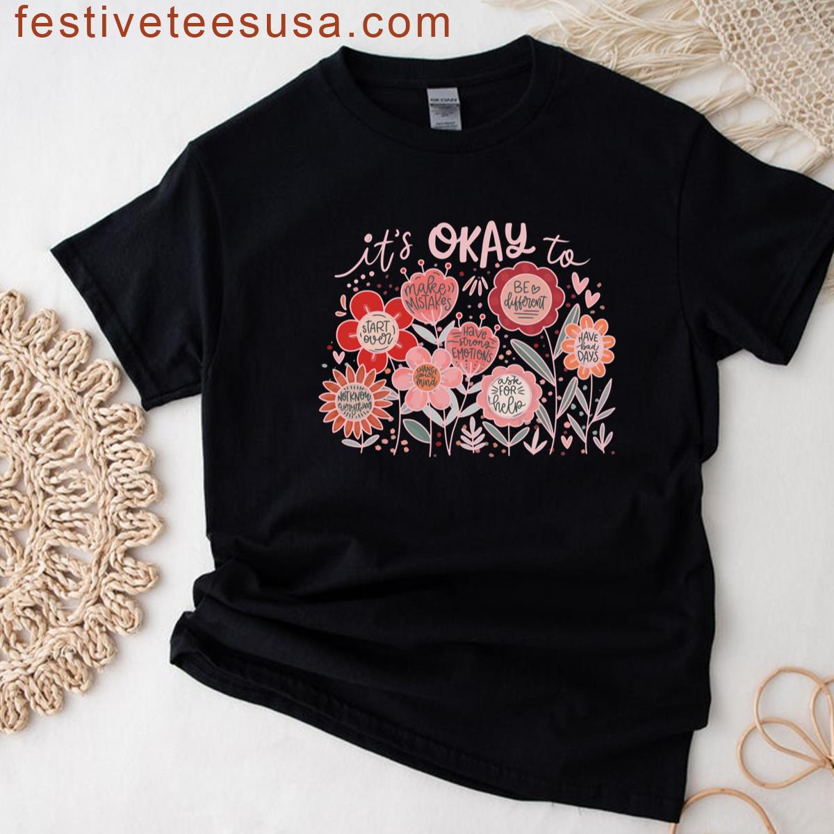Its Okay To Boho Floral Flower Mental Health T-shirt