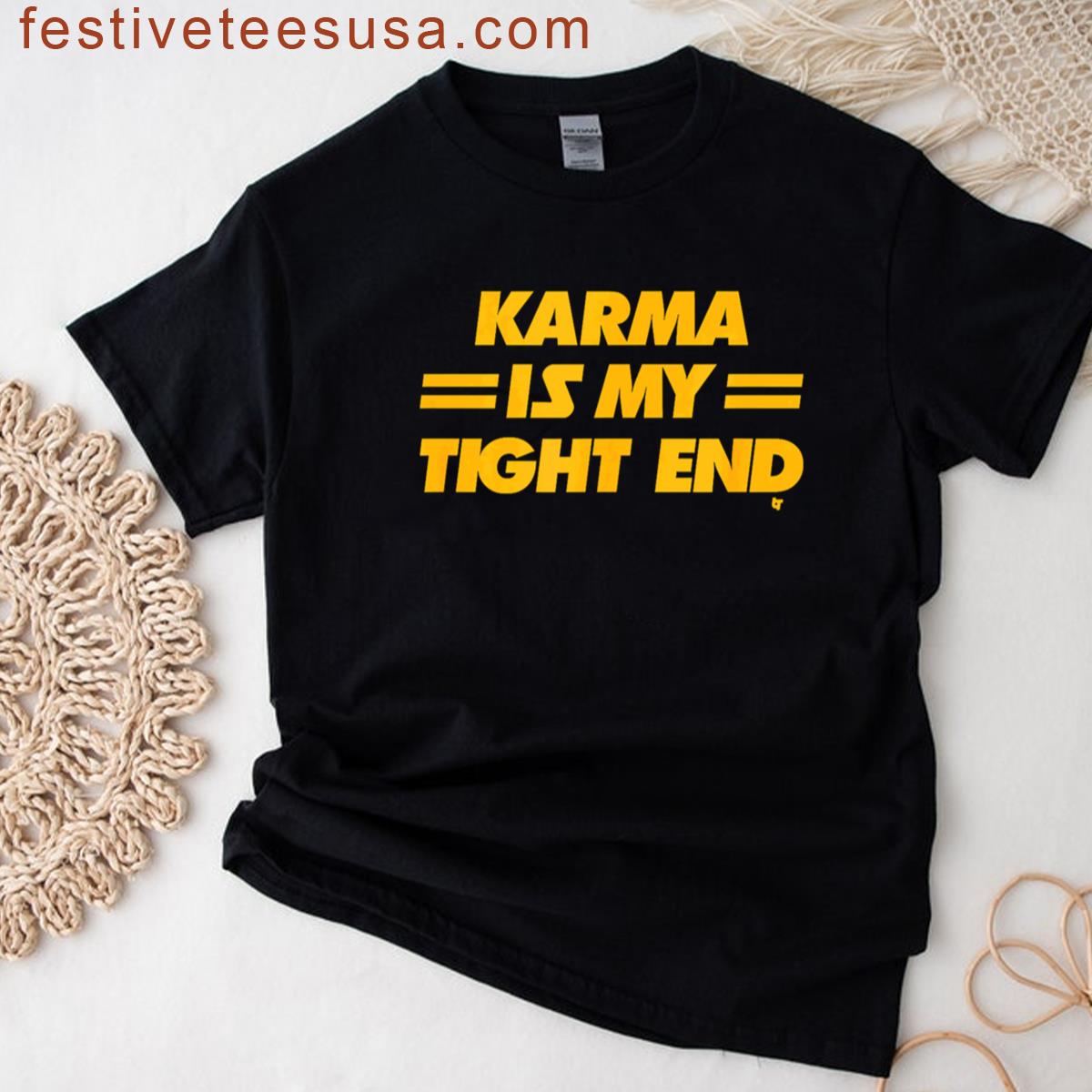 Karma Is My Tight End Taylor And Kelce Travis Kelce Football Gift Trending America Football T-shirt