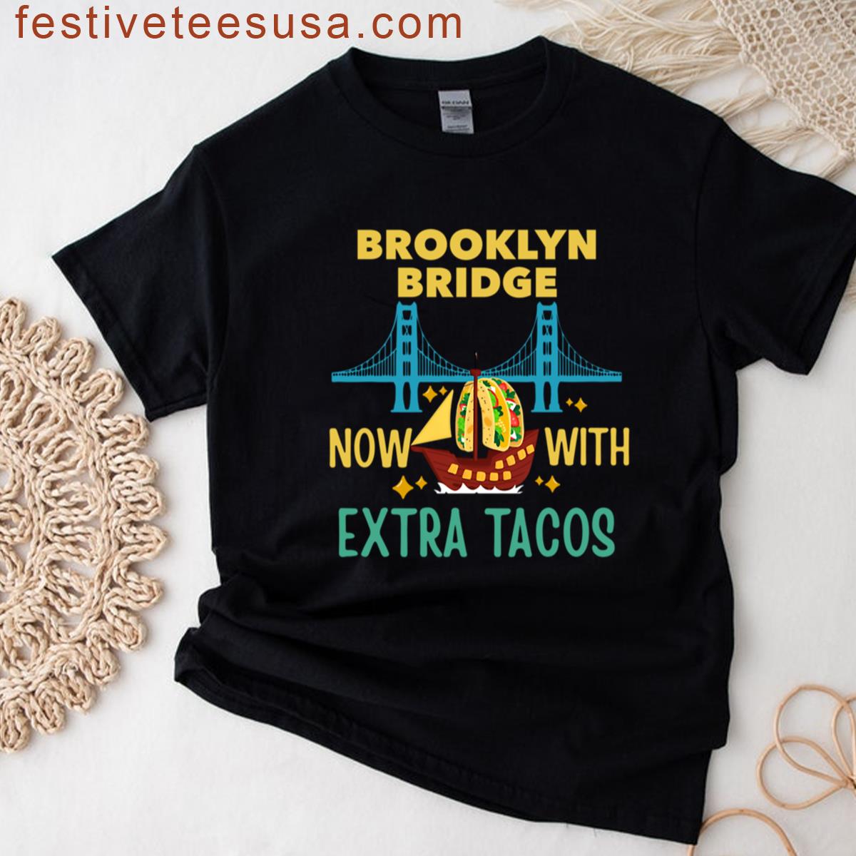 Mexican Navy Ship Brooklyn Bridge Now With Extra Tacos T-shirt