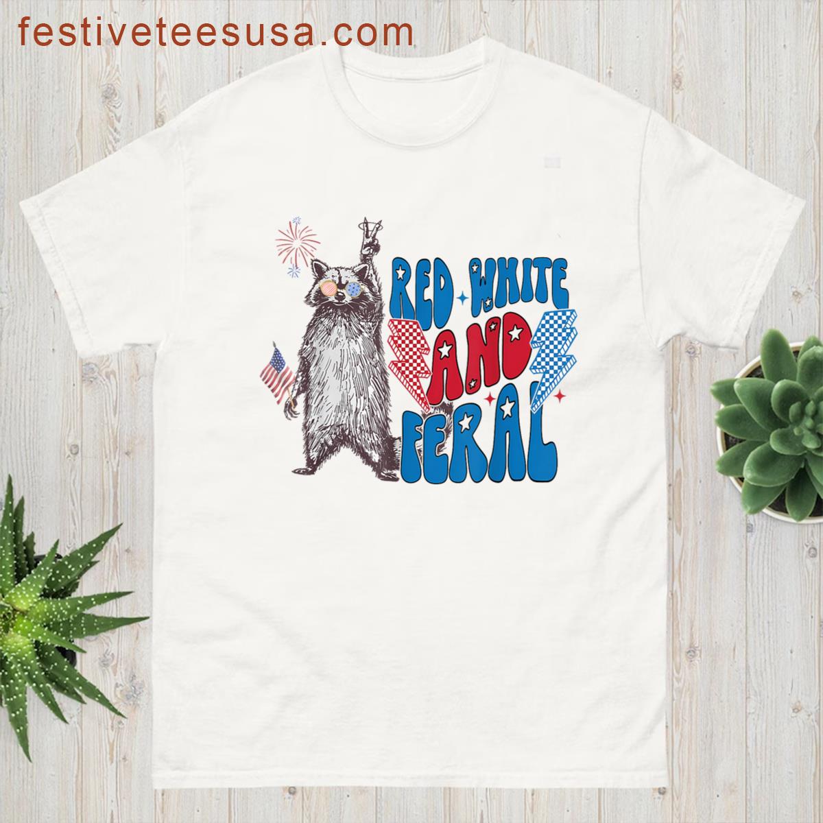 Raccoon 4th Of July Red White Feral Independence Patriotic T-shirt