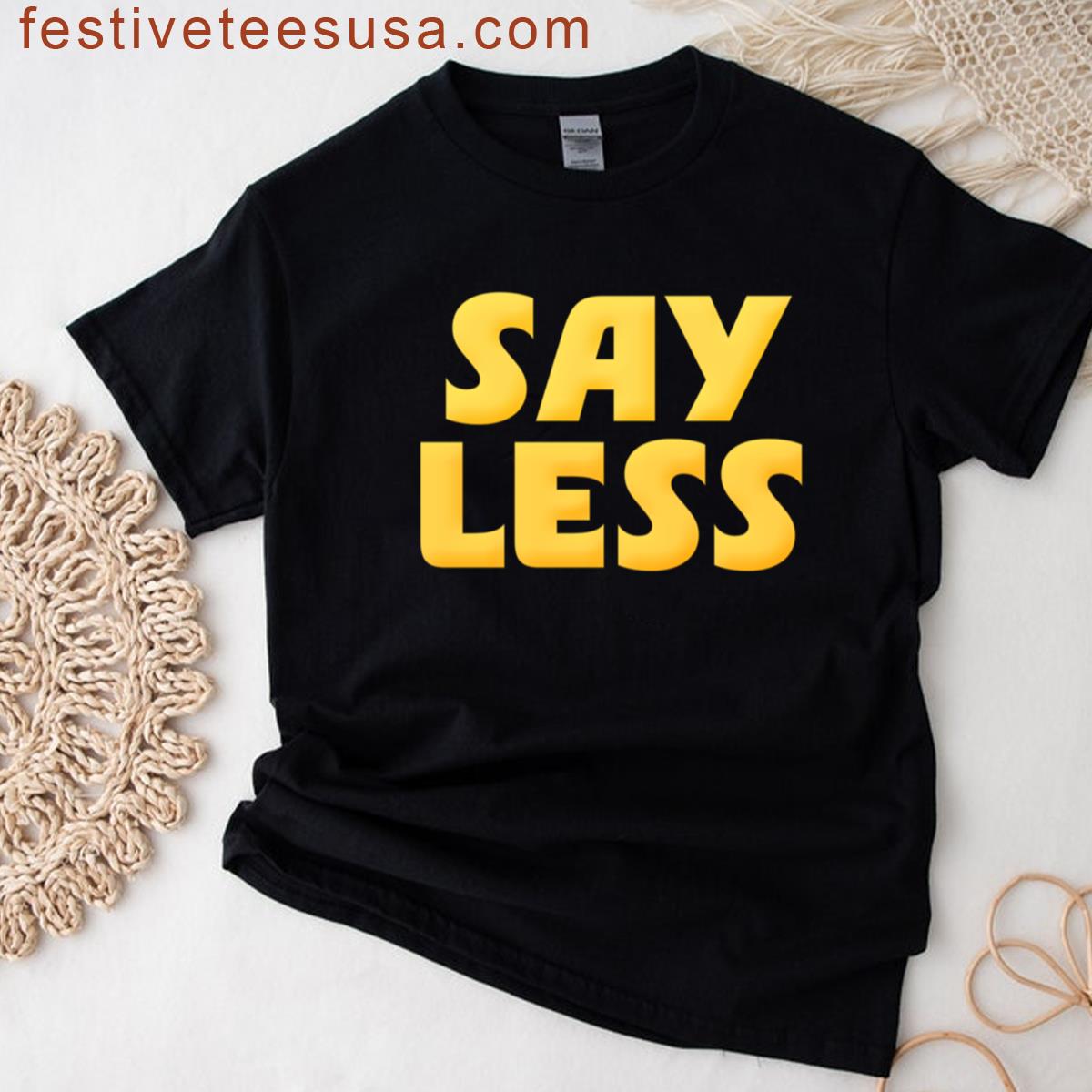 Say Less In Yellow T-shirt