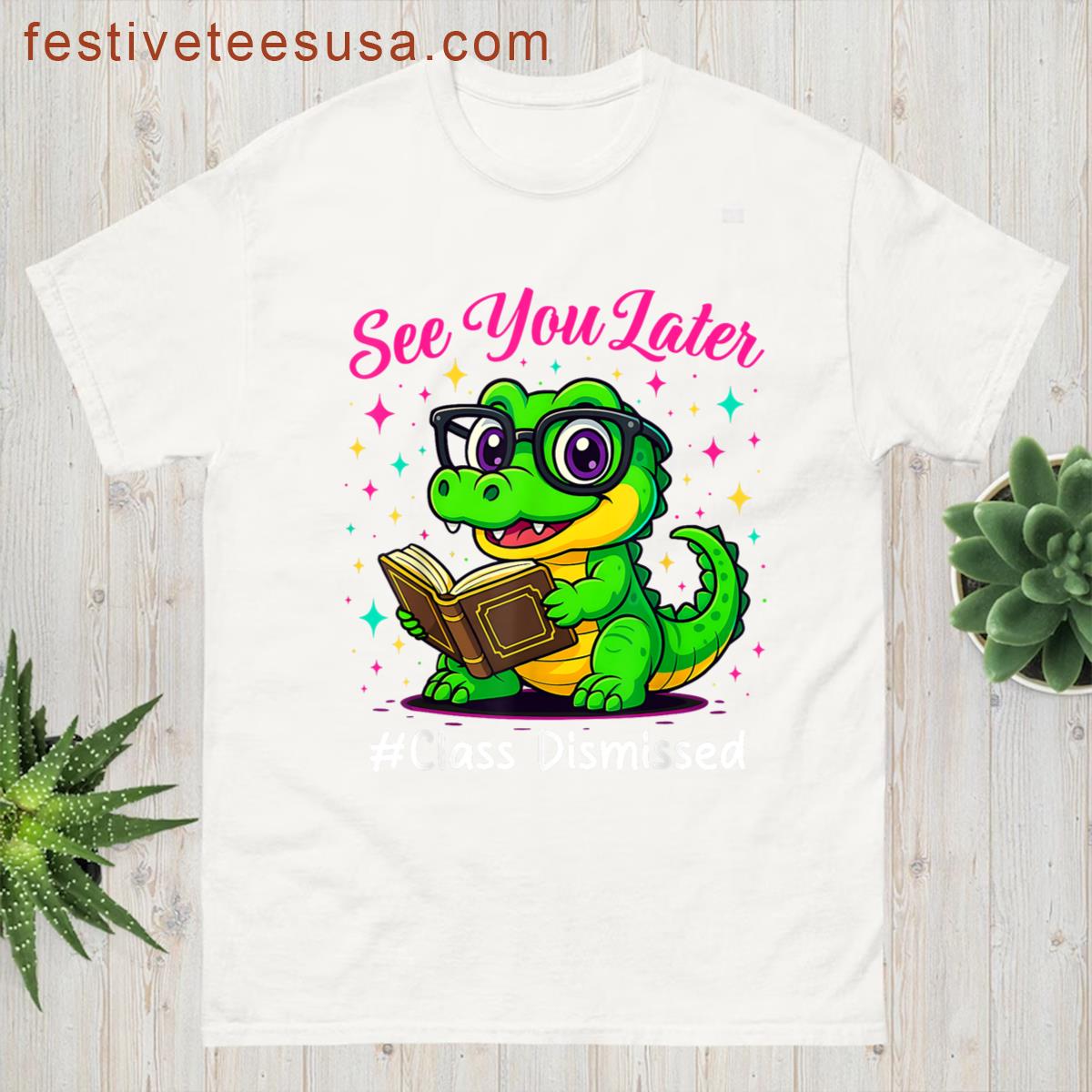 See You Later Alligator Class Dismissed Teacher Girl Kids T-shirt