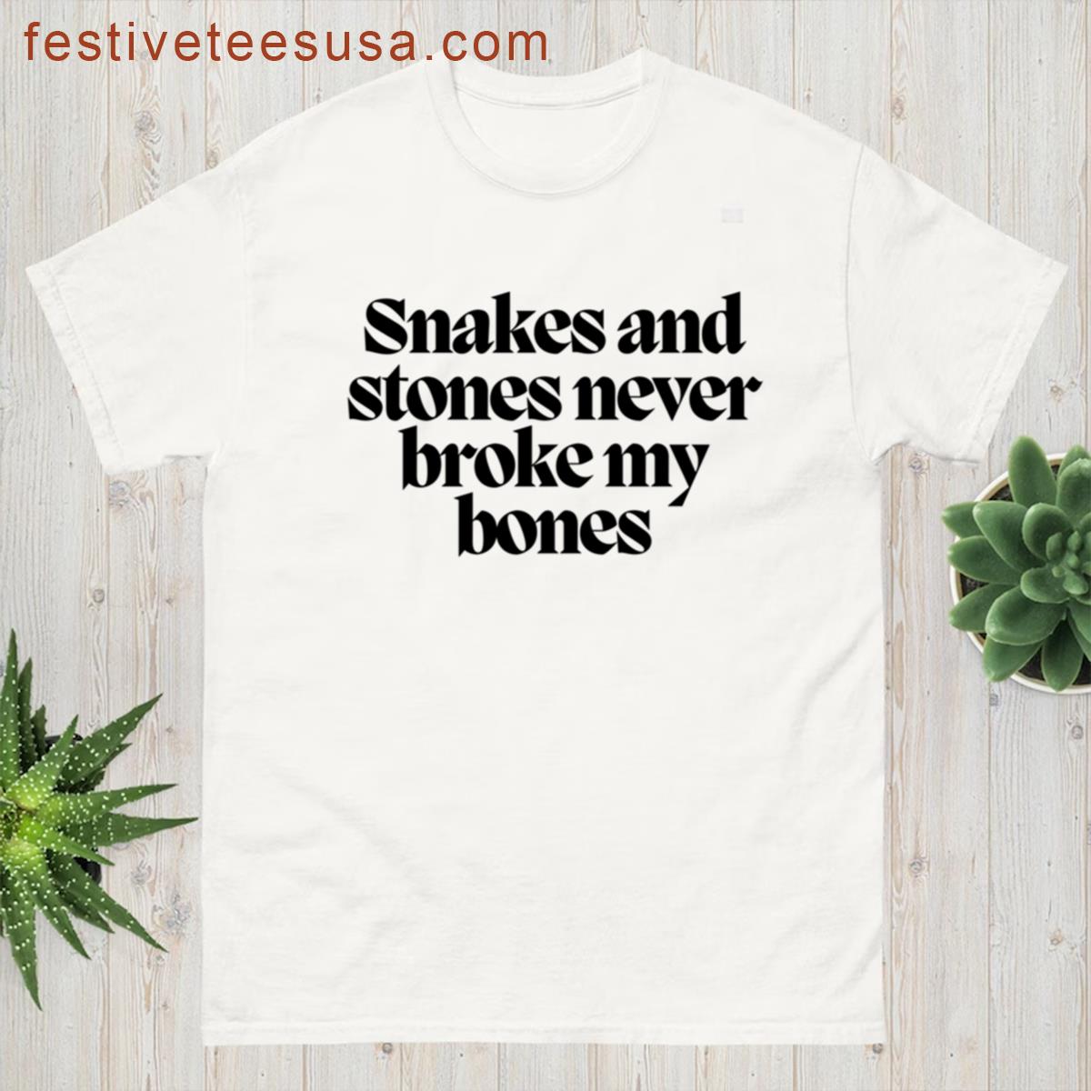 Snakes And Stones Never Broke My Bones T-shirt