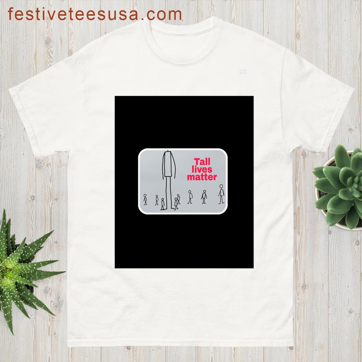Tall Lives Matter Graphic T-shirt