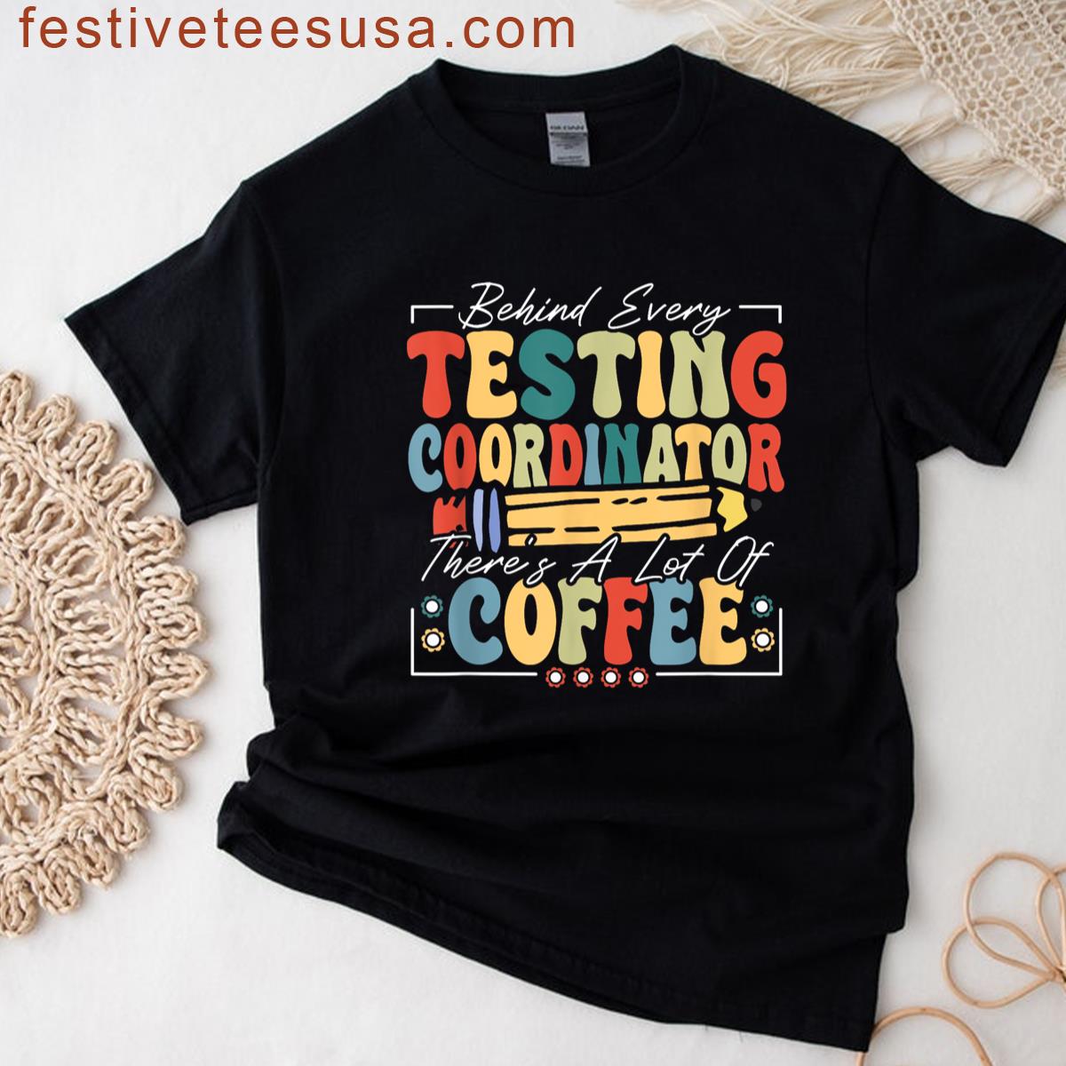 Testing Coordinator Coffee T-shirt
