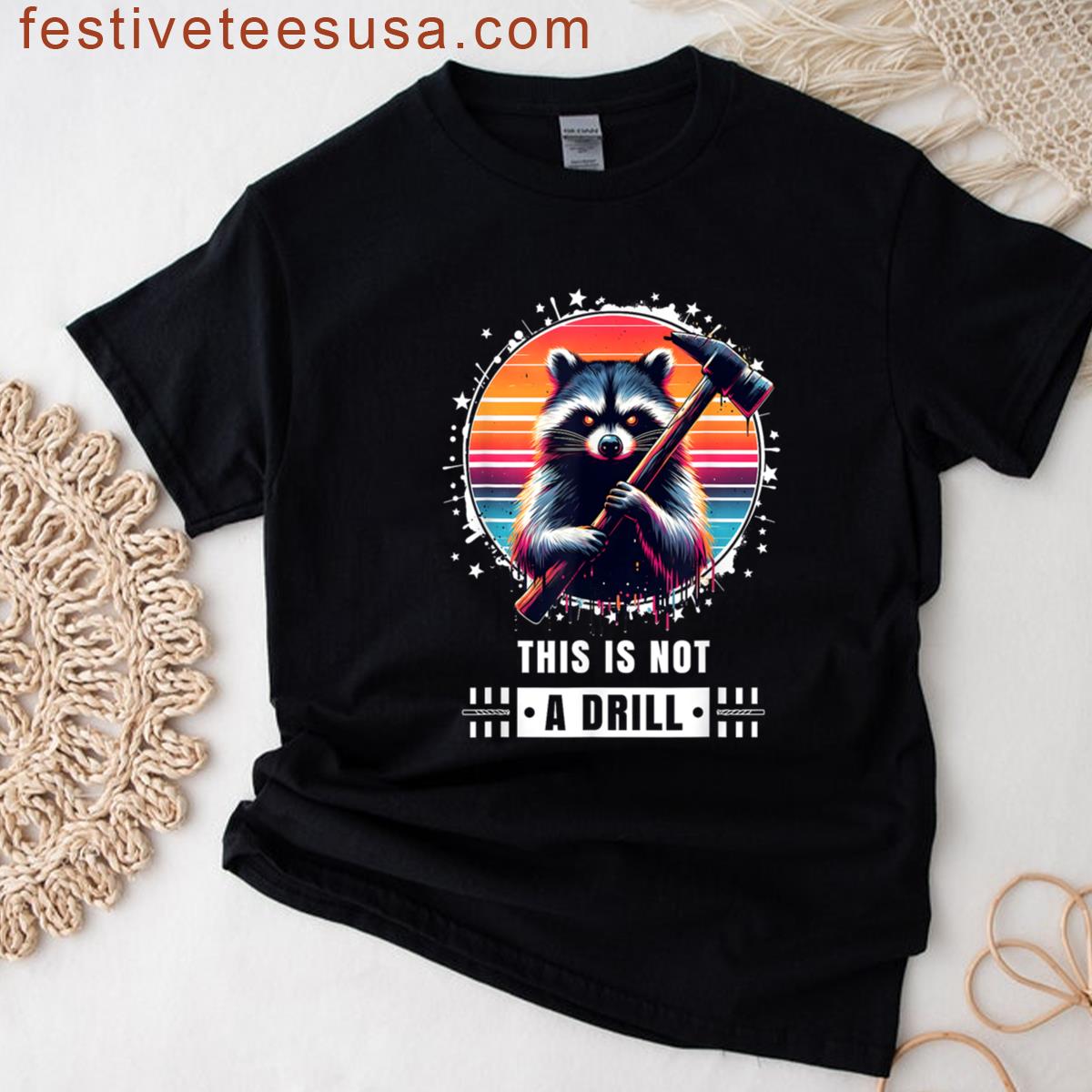 This Is Not A Drill Funny For Men Funny Graphic T-shirt