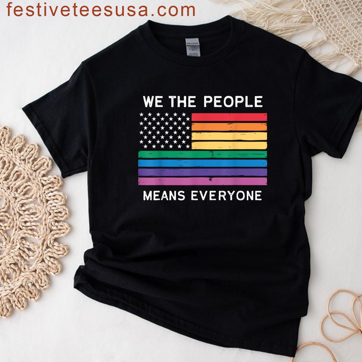 We The People Means Everyone Rainbow Flag Pride Month Lgbt T-shirt