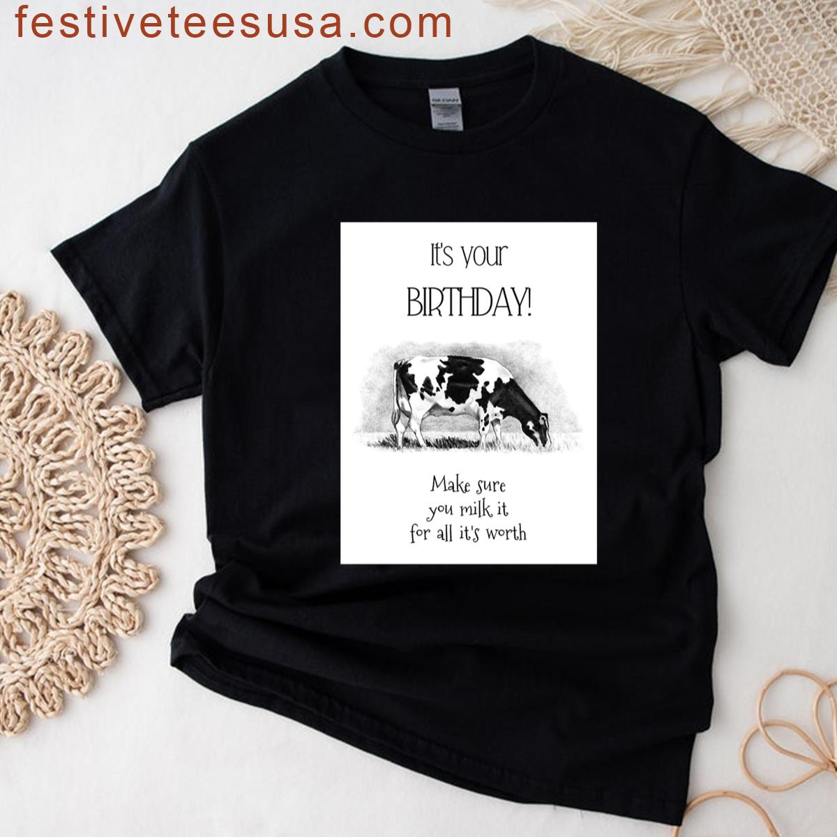 Cow Birthday Milk It For All Its Worth Humor Dairy Cow Drawing Premium T-shirt