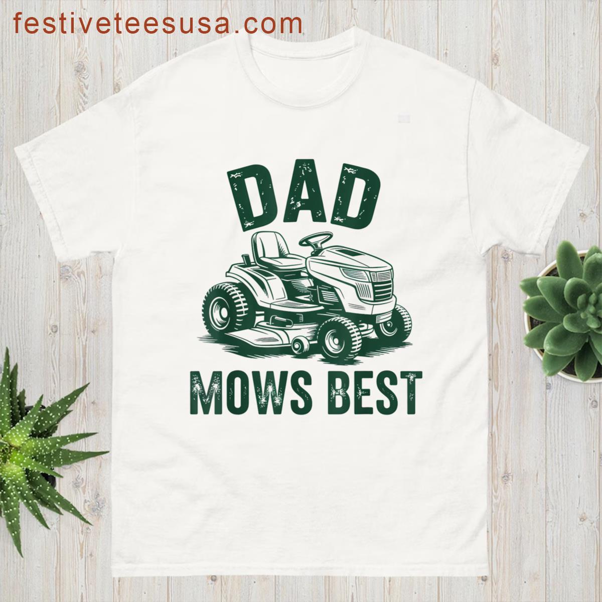 Dad Mows Best Funny Garden Dad Retro Mowing Dad Fathers Day T-shirt