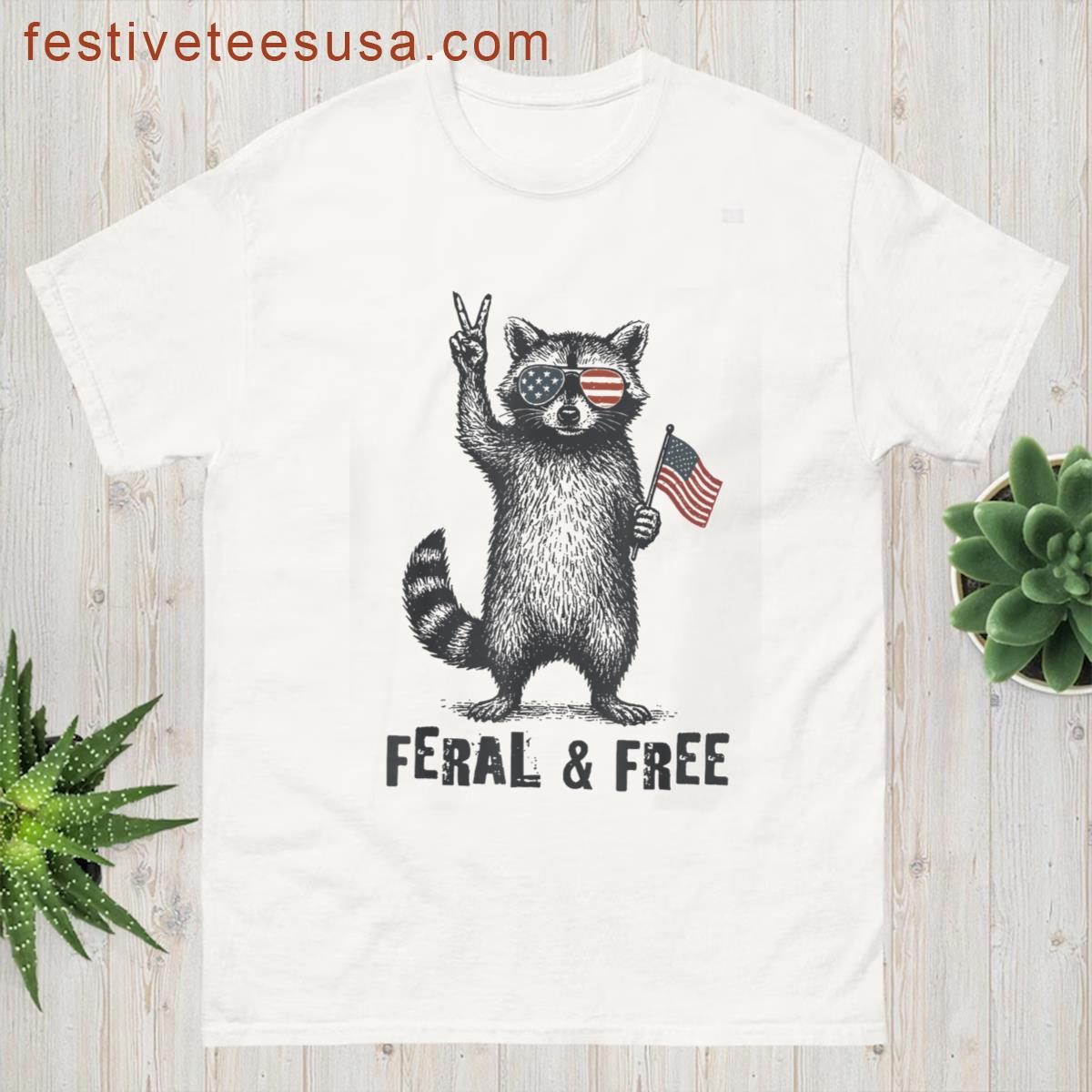 Feral But Free Men Women Kids Funny Raccoon 4th Of July T-shirt