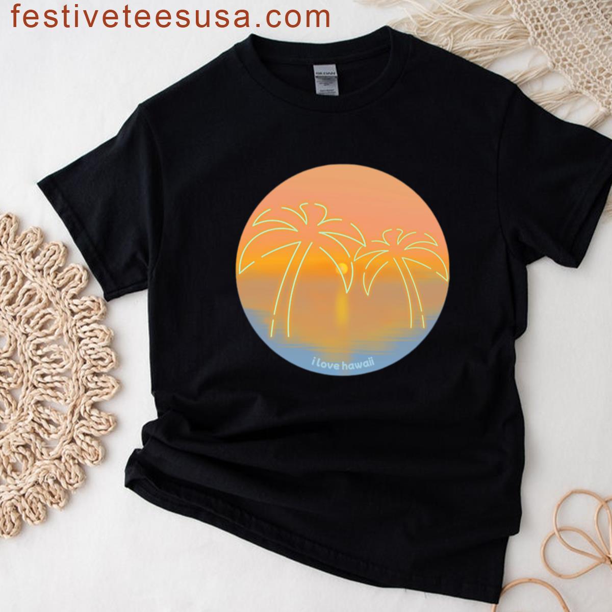 I Love Hawaii The Sunset Over The Sea T-shirt