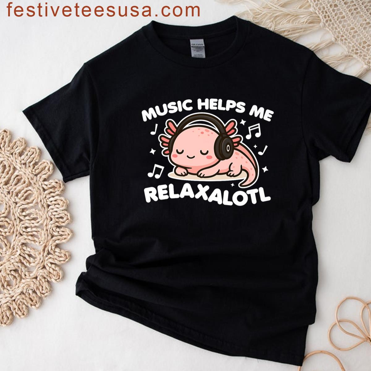Kawaii Axolotl Music Helps Me Relaxalotl Cute Cartoon Funny Premium T-shirt