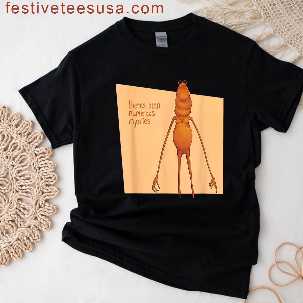 Marcus The Worm Meme Theres Been Numerous Injuries Funny T-shirt