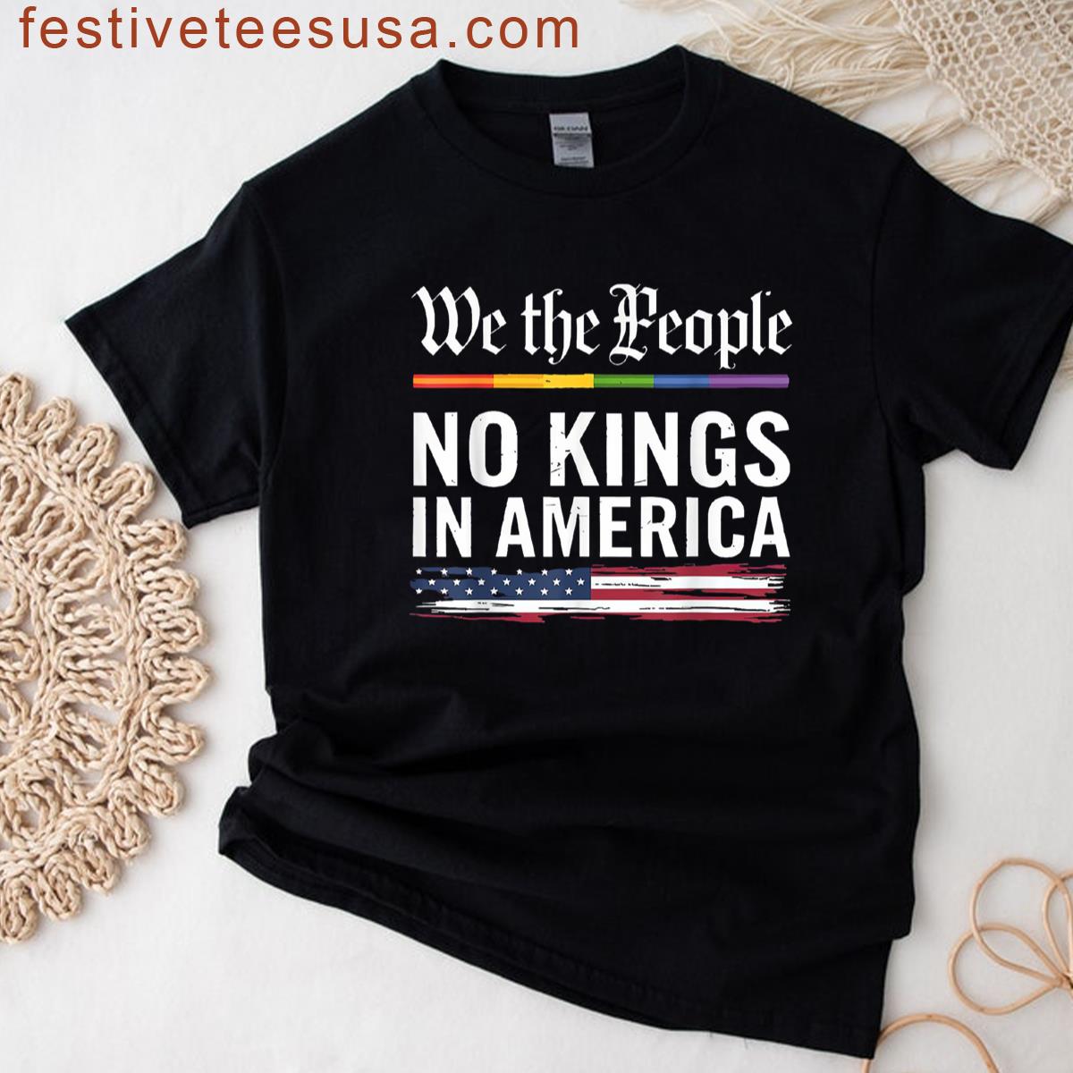 No Kings In America We The People Political Men Women T-shirt