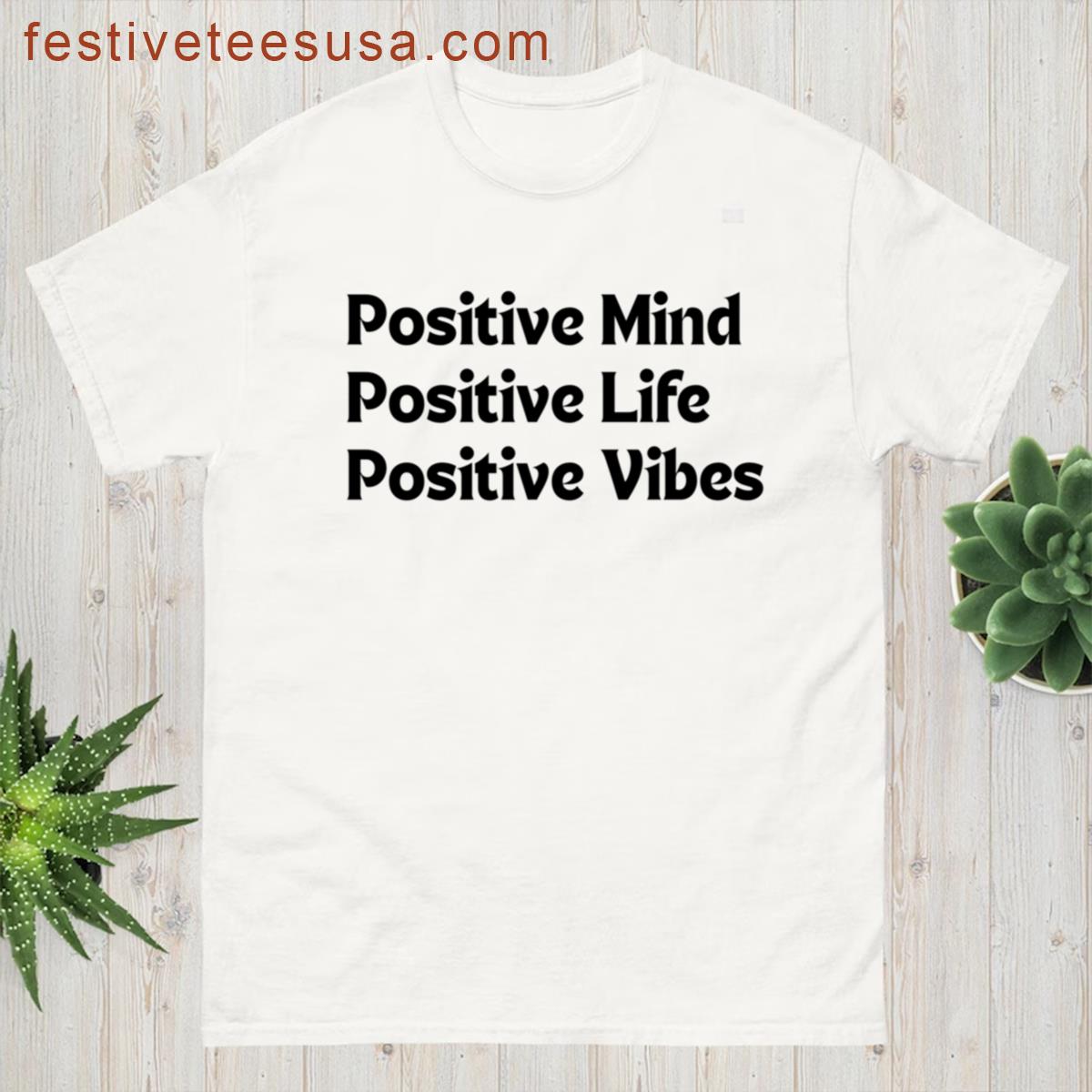 Positive Mind Positive Life Positive Vibes Oversized T-shirt