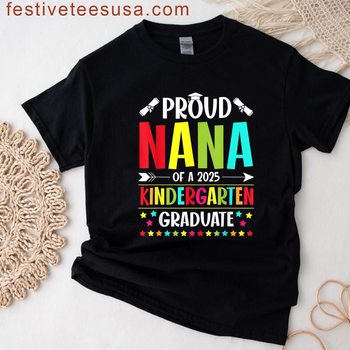 Proud Nana Of A Class Of 2025 Kindergarten Graduate Funny T-shirt