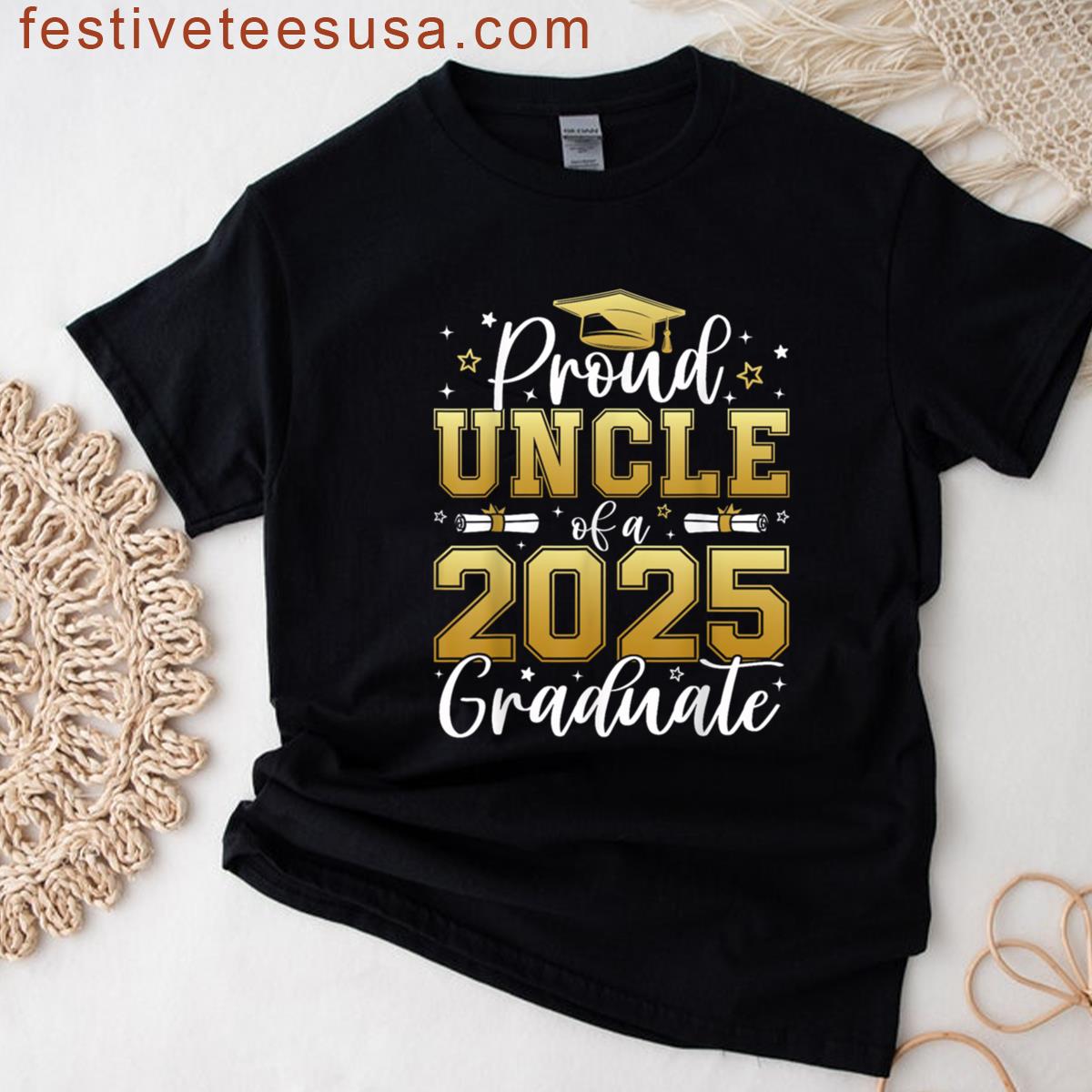 Proud Uncle Of A 2025 Graduate Class Of 2025 Graduation T-shirt